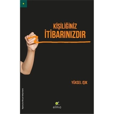 Kişiliğiniz İtibarınızdır