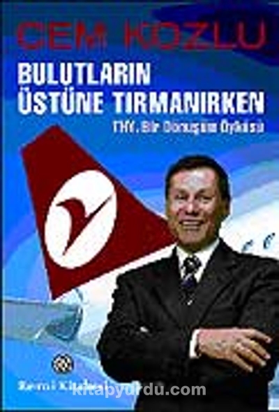 BULUTLARIN ÜSTÜNE TIRMANIRKEN