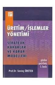 ÜRETİM/İŞLEMLER YÖNETİMİ