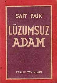 LÜZUMSUZ ADAM