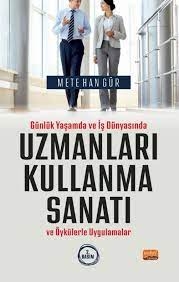 Uzmanları Kullanma Sanatı