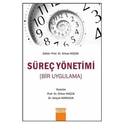 Süreç Yönetimi (Bir Uygulama)